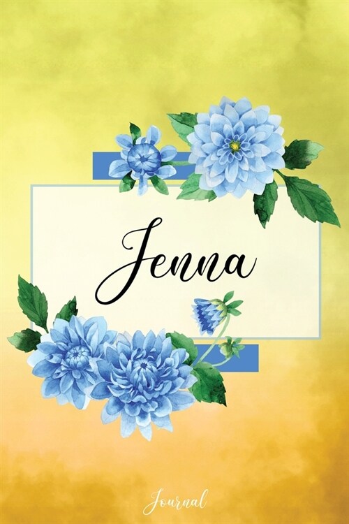 Jenna Journal: Blue Dahlia Flowers Personalized Name Journal/Notebook/Diary - Lined 6 x 9-inch size with 120 pages (Paperback)