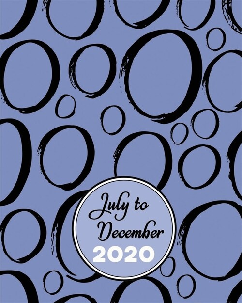 Daily Planner 2020 July - December: 6-Month Work & Personal Organizer Diary - Include Hours, To-Do List & Priorities - Lighter for Carrying Around and (Paperback)