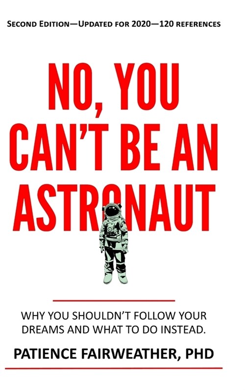 No You Cant be an Astronaut (Hardcover)