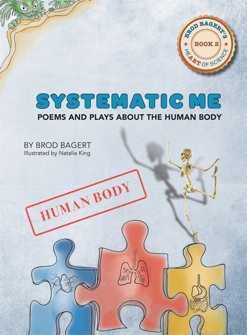 Systematic Me: Poems and Plays About The Human Body (Hardcover)