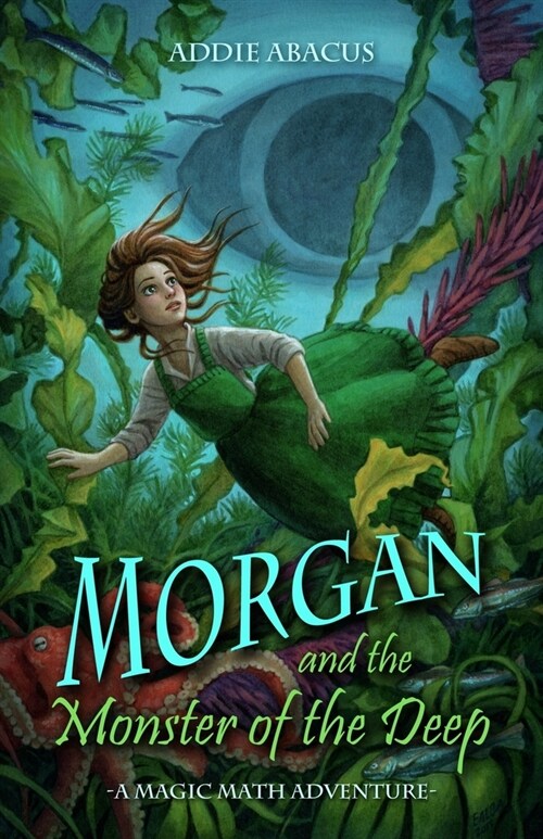 Morgan and the Monster of the Deep: A Magic Math Adventure (Paperback)