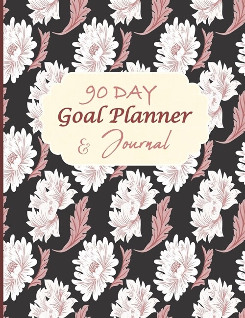 90 Day Goal Planner & Journal: 90 Day Goal Journal, 90 Day Gratitude Journal, 90 Day Goal Planner, 90 Day Undated Planner, 90 Day Health & Fitness Pl (Paperback)