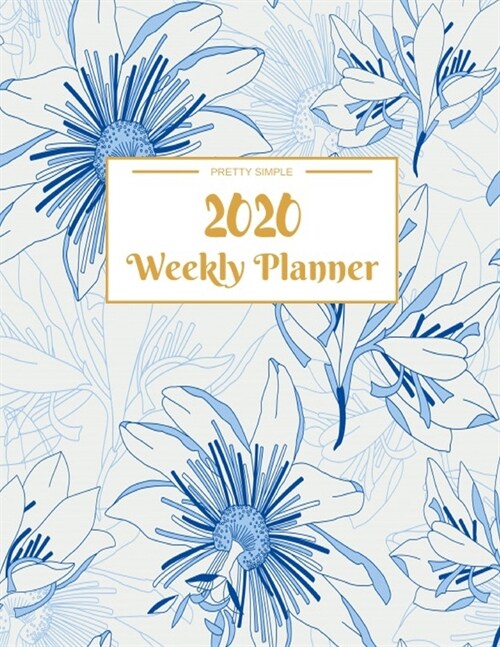 Weekly Planner 2020: Dated Calendar With To-Do List - 8.5 x 11 inches 120 pages (Paperback)