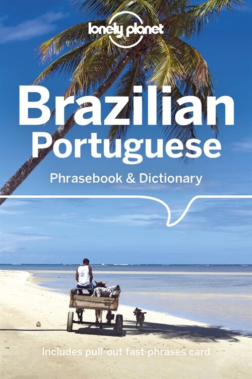 Lonely Planet Brazilian Portuguese Phrasebook & Dictionary (Paperback, 6)