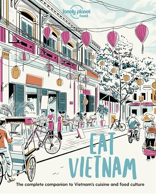 Lonely Planet Eat Vietnam (Paperback)