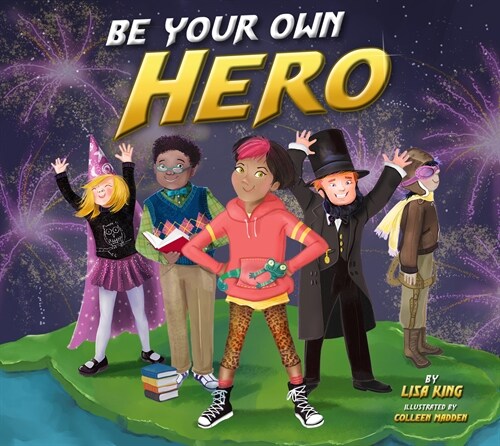 Be Your Own Hero (Paperback)