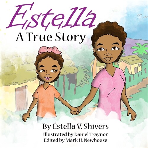 Estella: A True Story (Paperback)