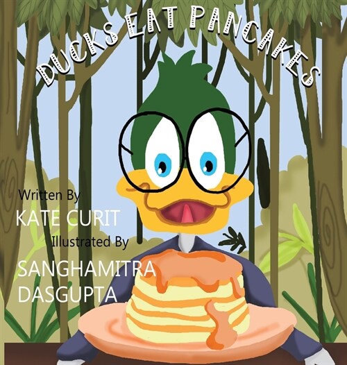 Ducks Eat Pancakes (Hardcover)