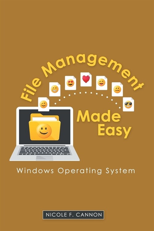 File Management Made Easy: Windows Operating System (Paperback)