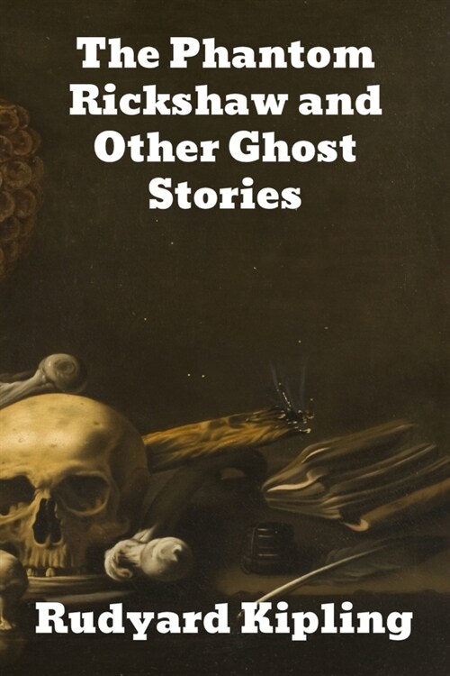 The Phantom Rickshaw: and Other Ghost Stories (Paperback)