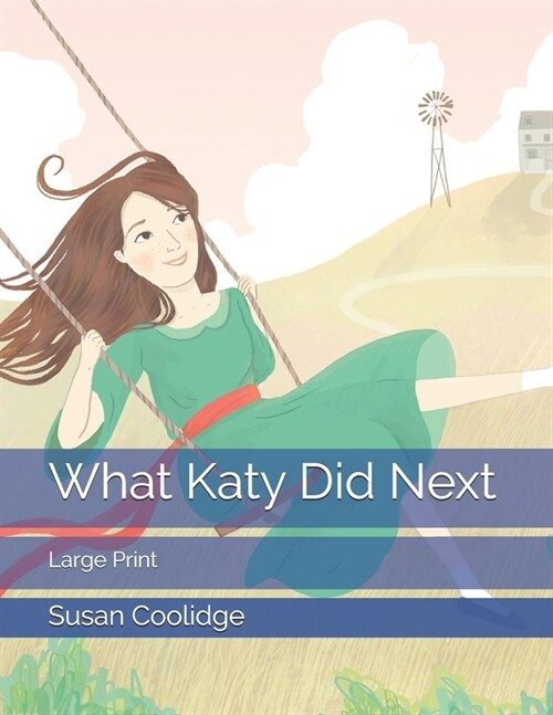 What Katy Did Next: Large Print (Paperback)