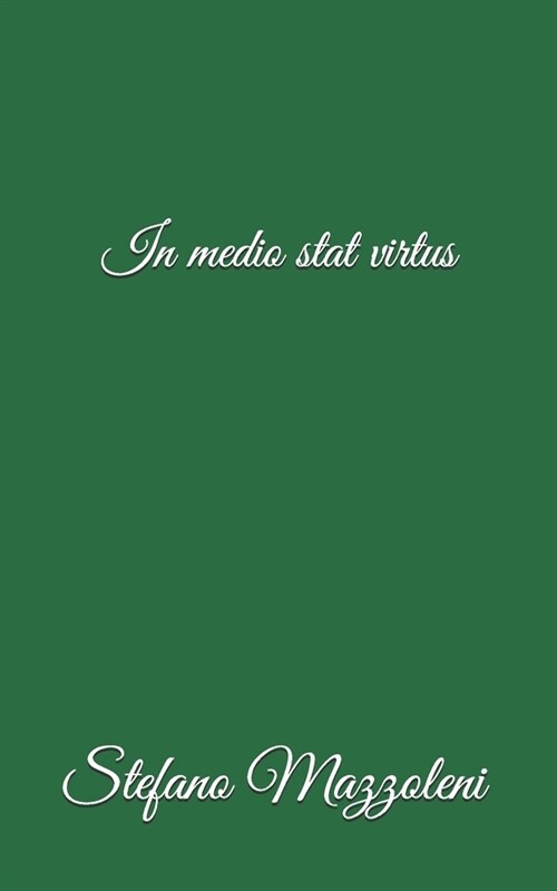 In medio stat virtus (Paperback)