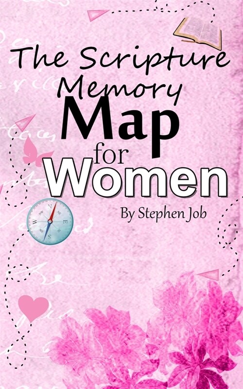 Map Journal for Woman: The Scripture Memory (Paperback)