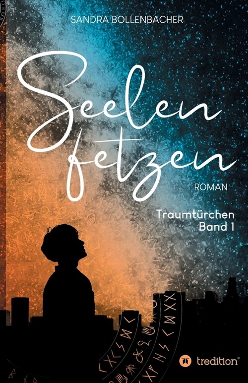 Seelenfetzen - Traumt?chen Band 1 (Paperback)