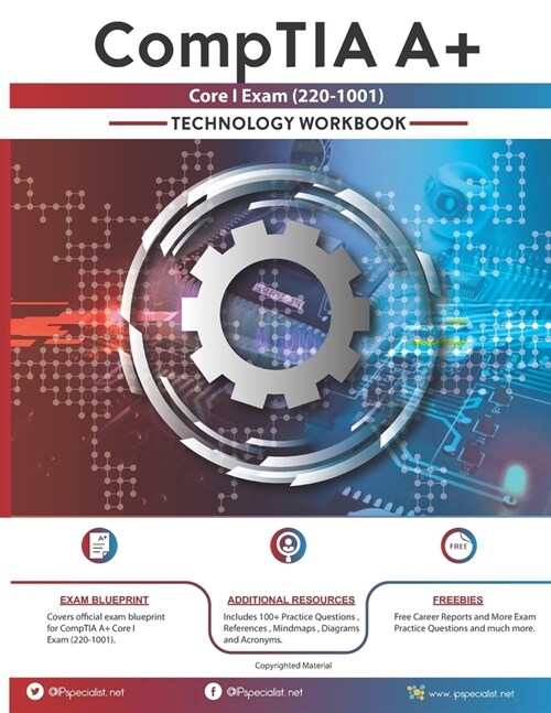 CompTIA A+ Core I Exam(220-1001) Technology Workbook (Paperback)