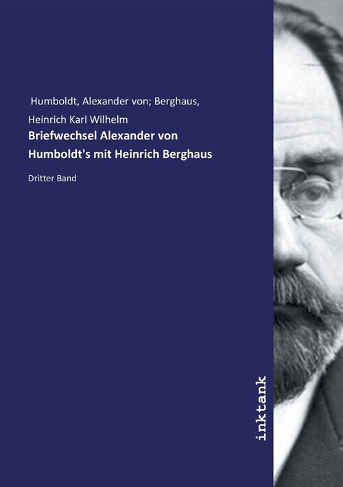 Briefwechsel Alexander von Humboldts mit Heinrich Berghaus: Dritter Band (Paperback)