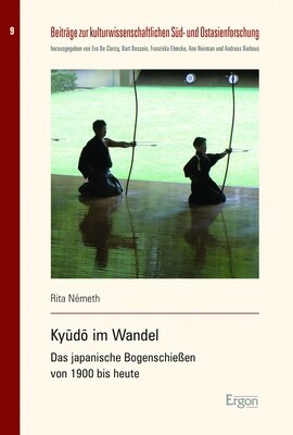 Kyudo Im Wandel: Das Japanische Bogenschiessen Von 1900 Bis Heute (Paperback)