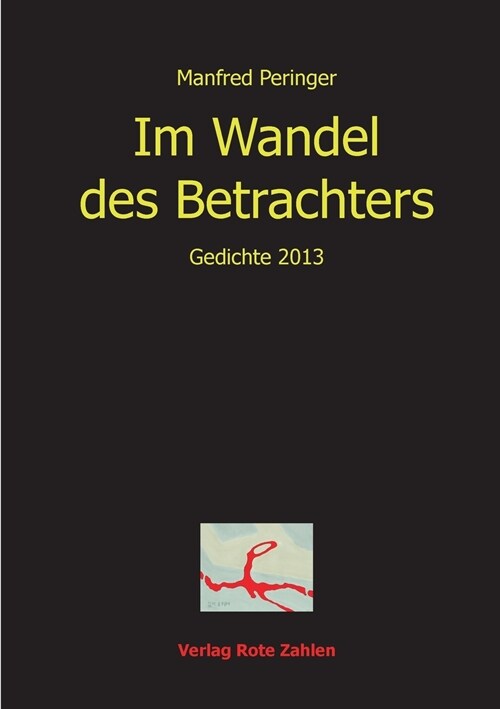 Im Wandel des Betrachters: Gedichte 2013 (Paperback)