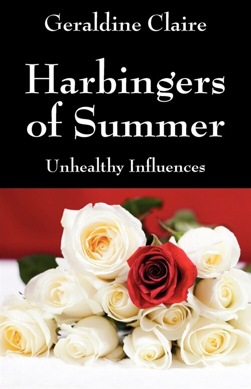Harbingers of Summer: Unhealthy Influences (Paperback)