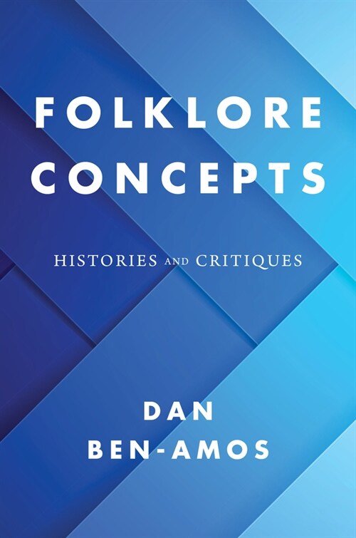 Folklore Concepts: Histories and Critiques (Hardcover)