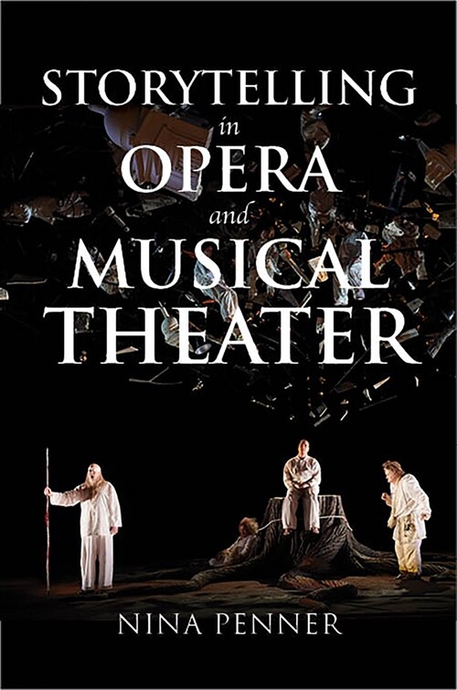 Storytelling in Opera and Musical Theater (Hardcover)