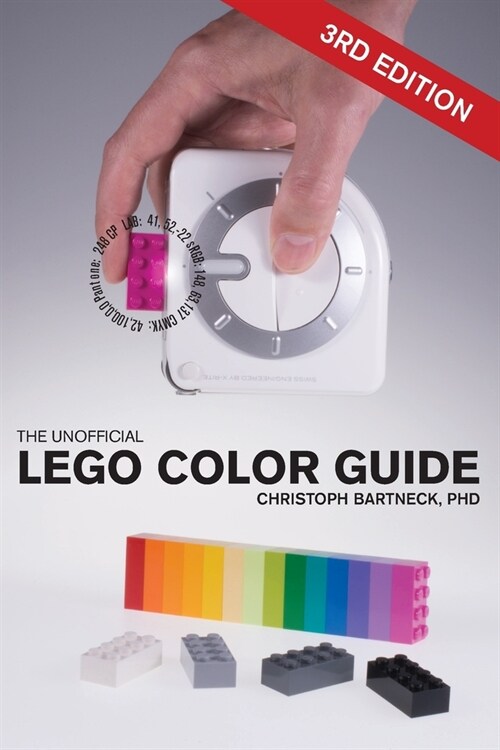 The Unofficial LEGO Color Guide: Third Edition (Paperback, 3)