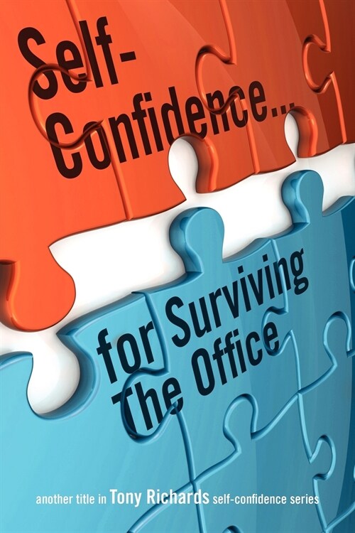 Self-Confidence...for Surviving the Office (Paperback)