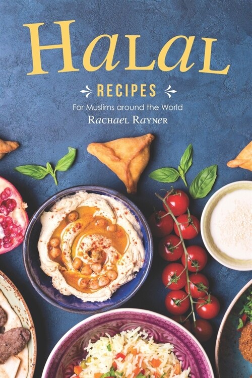 Halal Recipes: For Muslims around the World (Paperback)