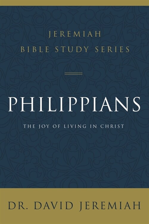 Philippians: The Joy of Living in Christ (Paperback)