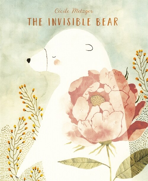 The Invisible Bear (Hardcover)