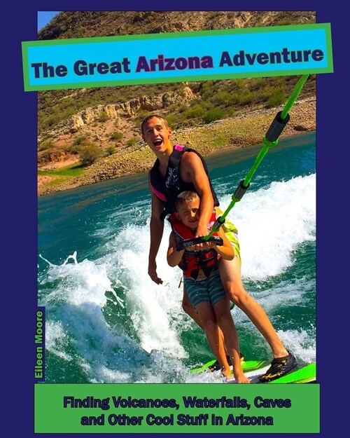 The Great Arizona Adventure (Paperback)