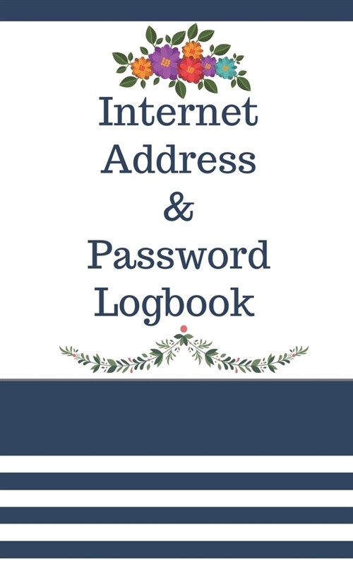 Internet Address & Password Logbook: password notebook with alphabetical tabs (Paperback)