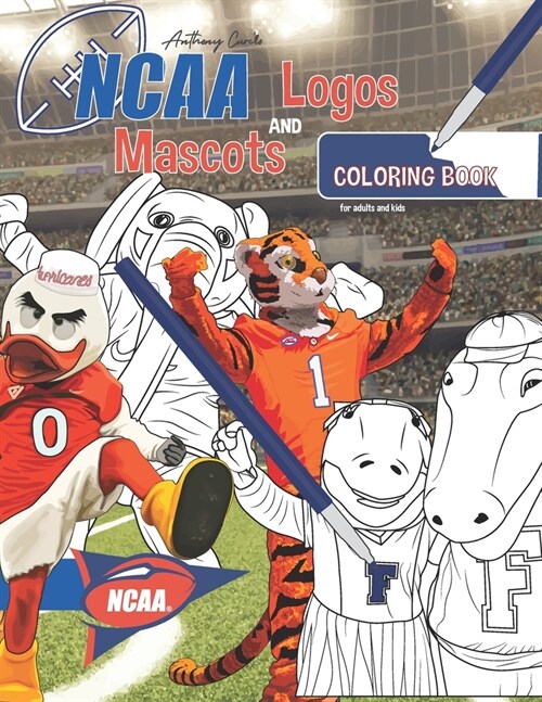 NCAA Mascots and Logos Coloring Book for Adults and Kids (Paperback)