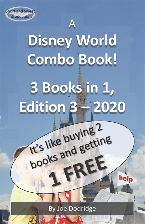 A Disney World Combo Book! 3 Books in 1: Edition 3 - 2020 (Paperback)