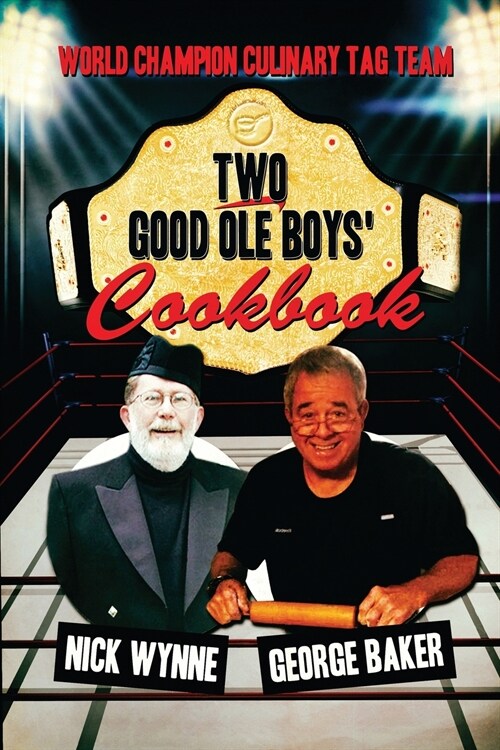 Two Good Ole Boys Cookbook: World Champion Culinary Tag Team (Paperback)