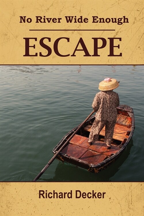 No River Wide Enough: Escape (Paperback)