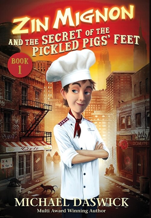 ZIN MIGNON and the SECRET of the PICKLED PIGS FEET (Hardcover, First Printing)