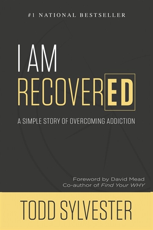 I Am RecoverED: A Simple Story of Overcoming Addiction (Paperback)