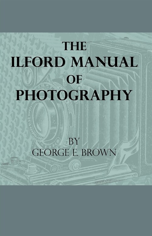 The Ilford Manual Of Photography (Paperback)