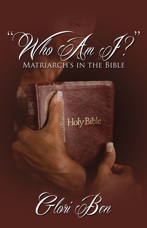 Who Am I? Matriarchs in the Bible (Paperback)