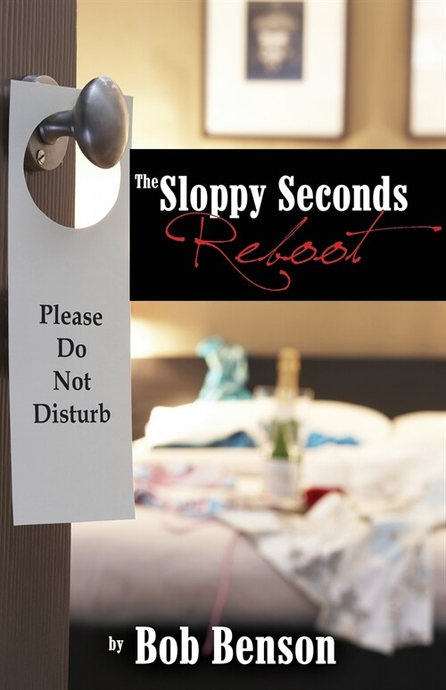 The Sloppy Seconds Reboot (Paperback)