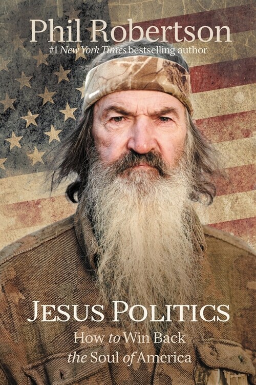 Jesus Politics: How to Win Back the Soul of America (Hardcover)