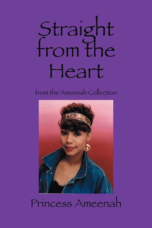 Straight from the Heart: from the Ameenah Collection (Paperback)