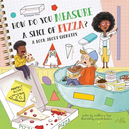 How Do You Measure a Slice of Pizza?: A Book about Geometry (Hardcover)