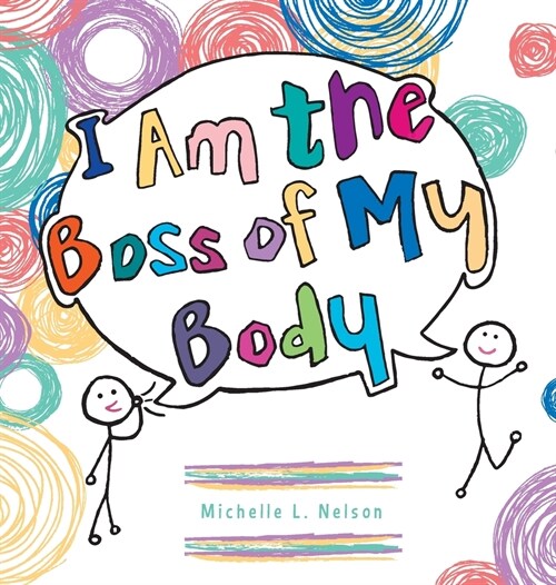 I Am the Boss of My Body (Hardcover)