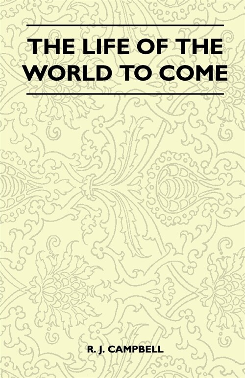 The Life Of The World To Come (Paperback)