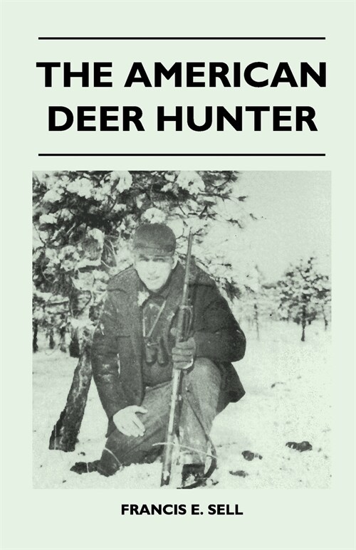 The American Deer Hunter (Paperback)