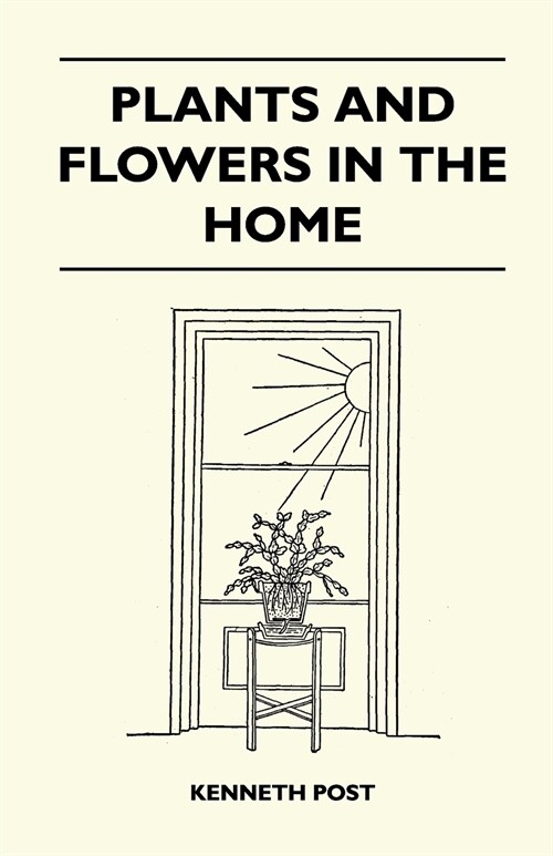 Plants And Flowers In The Home (Paperback)