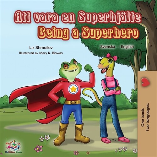 Being a Superhero (Swedish English Bilingual Book) (Paperback)