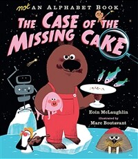 Not an Alphabet Book: The Case of the Missing Cake (Hardcover)